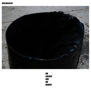 Big Brave – In Grief or In Hope (1LP Vinyl)