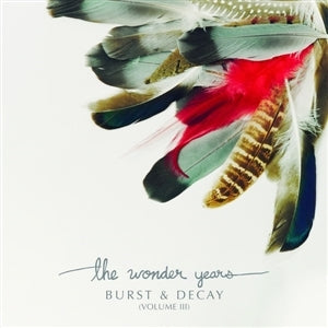 Wonder Years – Burst & Decay (Volume Iii) (1LP, Coloured Vinyl)