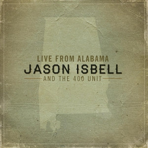 Jason Isbell and the 400 Unit – Live From Alabama (2LP Vinyl)