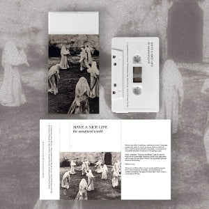 Have a Nice Life – The Unnatural World cassette