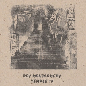 Roy Montgomery – Temple Iv (2LP Vinyl)