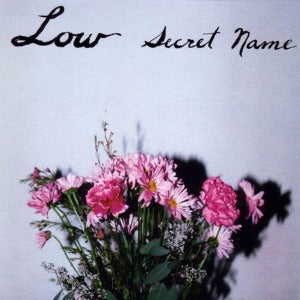 Low – Secret Name (1 CD)
