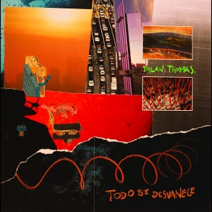 Dylan Thomas – Todo Se Desvanece (1LP, farbiges Vinyl)