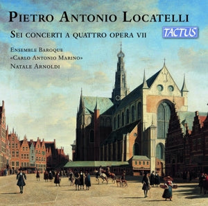 Baroque Ensemble Carlo Antonio Marino – Locatelli: Sei Concerti a Quattro Opera Vii cd