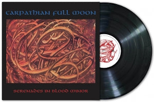 Carpathian Full Moon – Serenades In Blood Minor (1LP Vinyl)