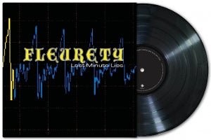 Fleurety – Last Minute Lies / I Left the Planet (1LP Vinyl)