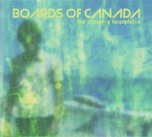 Boards of Canada – Campfire Headphase cd