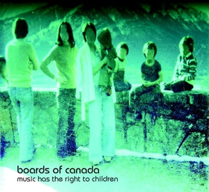 BOARDS OF CANADA – Music Has the Right To Children vinyl