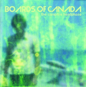 BOARDS OF CANADA – Campfire Headphase (Vinyle 2LP)