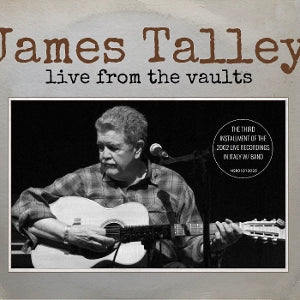 James Talley – Live From the Vaults (1CD)