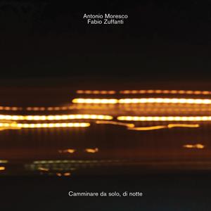 Antonio Moresco & Fabio Zuffanti – Alleine nachts spazieren gehen (1CD)