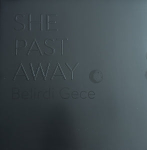She Past Away – Belirdi Gece (1LP Vinyl)