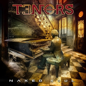T3nors – Naked Soul (1CD)
