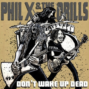 Phil X & the Drills – Pow !! Right In the Kisser (1LP Vinyl)