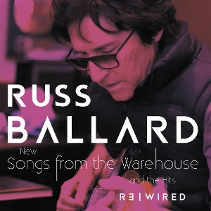 Ballard, Russ – Songs From the Warehouse / the Hits Rewired vinyl