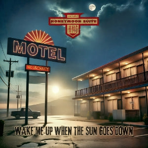 Honeymoon Suite – Wake Me Up When the Sun Goes Down (1LP Vinyl)