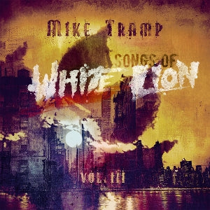 Mike Tramp – Songs of White Lion Vol. III (1CD)