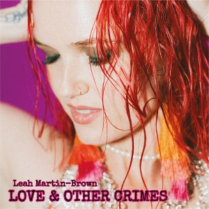 Leah Martin-Brown – Love & Other Crimes (1CD)