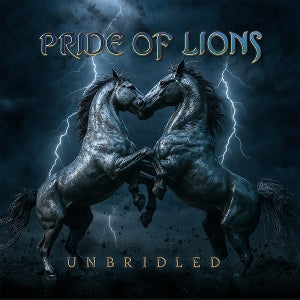 Pride of Lions – Unbridled (1 CD)