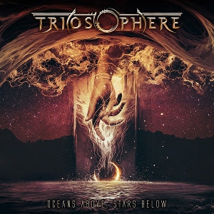 Triosphere – Oceans Above, Stars Below (1CD)