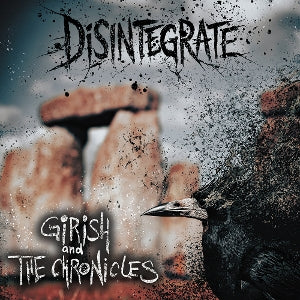 Girish & the Chronicles – Disintegrate (1LP, Coloured Vinyl)