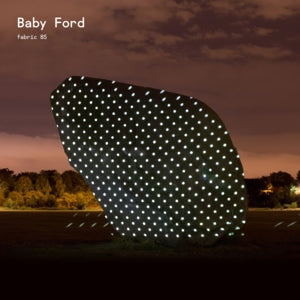 Baby Ford – Fabric 85 Baby Ford (1CD)