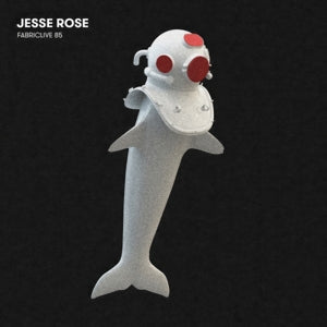 Rose, Jesse – Fabriclive 85 & Jesse Rose cd