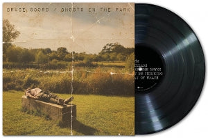 Soord, Bruce – Ghosts In the Park (1LP Vinyl)