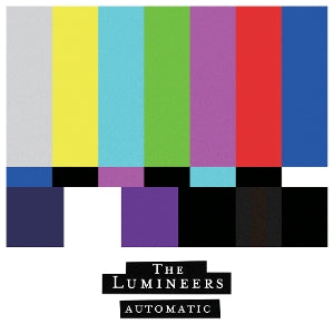 Lumineers – Automatic vinyl