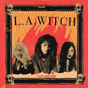 L.A. Witch – Play With Fire vinyl