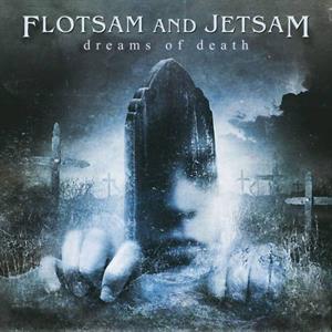 Flotsam & Jetsam – Dreams of Death (1LP, Klares Vinyl)