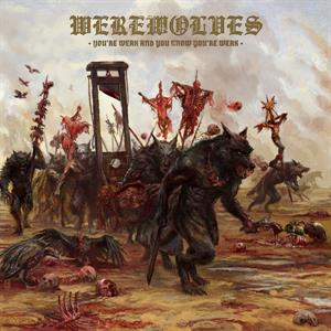 Werewolves – You're Weak and You Know You're Weak cd