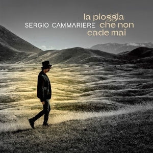 Sergio Cammariere – La Pioggia Che Non Cade Mai (1CD)