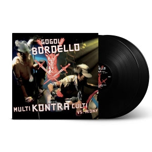 GOGOL BORDELLO – Multi Kontra Culti Vs Irony (2LP Vinyl, Reissue)