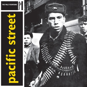 Pale Fountains – Pacific Street (1LP Vinyl)