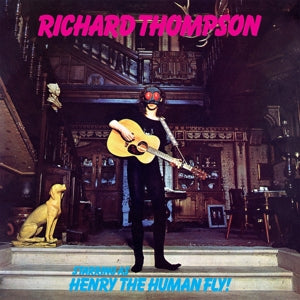 Thompson, Richard – Henry the Human Fly vinyl
