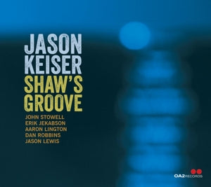 Keiser, Jason – Shaw's Groove cd