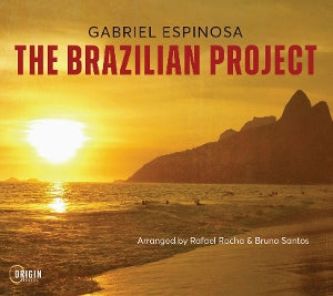 Gabriel Espinosa – The Brazilian Project (1 CD)