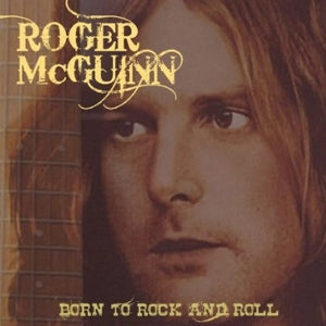 Roger McGuinn – Born To Rock and Roll (1CD)