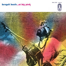 Bengali Bauls – At Big Pink cd