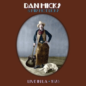 Dan Hicks – Hot Licks Live (1CD)