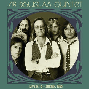 Sir Douglas Quintet – Live Hits - Zurich 1985 (1LP, Coloured Vinyl)