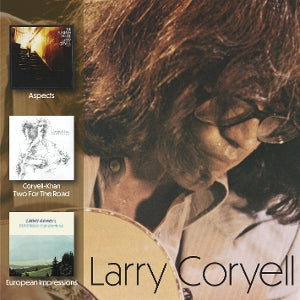Larry Coryell – Aspects / Two For the Road / European Impressions (2CD)