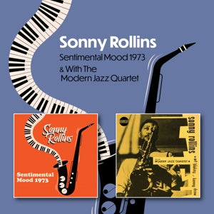 Sonny Rollins – Sentimental Mood 1973 C/W Sonny Rollins With the Modern Jazz Quartet 1951-1953 (1CD)
