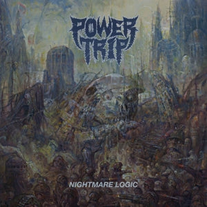 Power Trip – Nightmare Logic (1 CD)