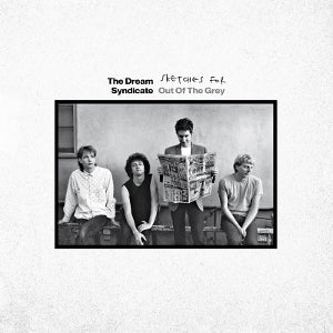 Dream Syndicate – Sketches For Out of the Grey vinyl