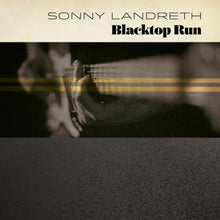 Landreth, Sonny – Blacktop Run cd