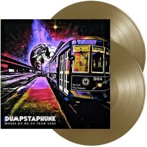 Dumpstaphunk – Where Do We Go From Here (2LP, Coloured Vinyl)