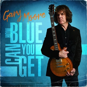 Gary Moore – How Blue Can You Get (1 CD)