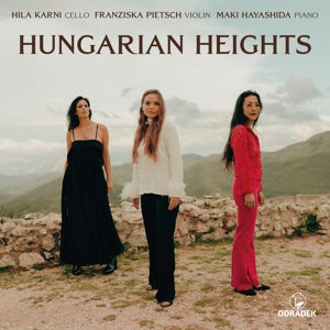 Franziska / Maki Hayashida / Hila Karni Pietsch – Hungarian Heights (1CD)